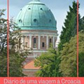 Diário de uma viagem à Croácia - Os preparativos e outros pormenores